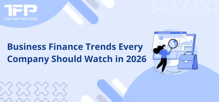 Business Finance Trends Every Company Should Watch in 2026